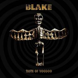 Blake : Taste of Voodoo